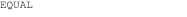 EQUAL